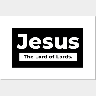 Jesus The Lord of Lords Posters and Art